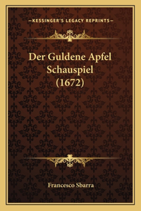 Guldene Apfel Schauspiel (1672)