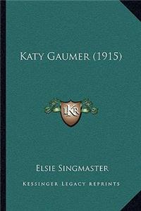 Katy Gaumer (1915)