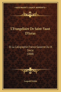 L'Evangeliaire De Saint-Vaast D'Arras