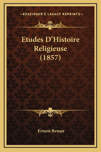 Etudes D'Histoire Religieuse (1857)