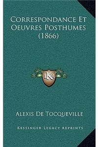 Correspondance Et Oeuvres Posthumes (1866)