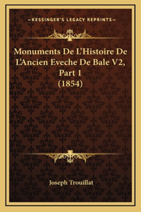 Monuments De L'Histoire De L'Ancien Eveche De Bale V2, Part 1 (1854)