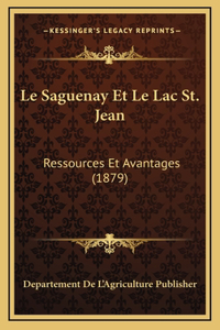 Le Saguenay Et Le Lac St. Jean
