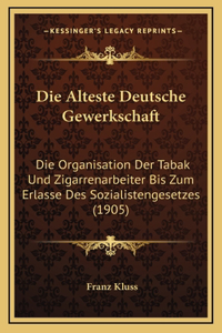 Die Alteste Deutsche Gewerkschaft