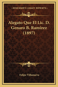 Alegato Que El Lic. D. Genaro B. Ramirez (1897)