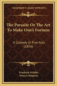 The Parasite Or The Art To Make One's Fortune