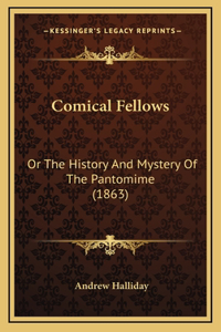 Comical Fellows