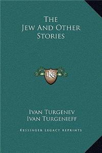 The Jew And Other Stories