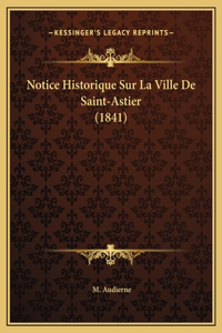 Notice Historique Sur La Ville De Saint-Astier (1841)