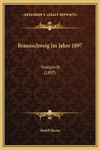 Braunschweig Im Jahre 1897