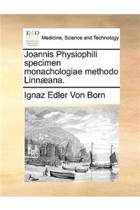 Joannis Physiophili Specimen Monachologiae Methodo Linnaeana.