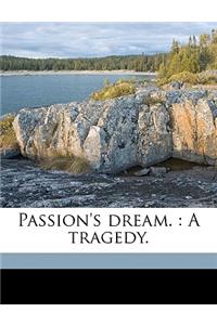 Passion's Dream.