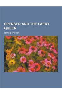 Spenser and the Faery Queen