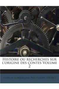 Histoire ou recherches sur l'origine des contes Volume 2