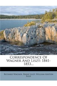 Correspondence of Wagner and Liszt