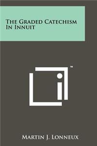 Graded Catechism In Innuit
