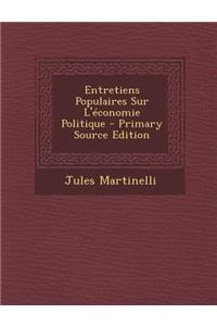 Entretiens Populaires Sur L'Economie Politique