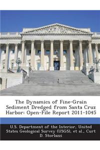 The Dynamics of Fine-Grain Sediment Dredged from Santa Cruz Harbor