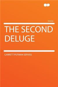 The Second Deluge