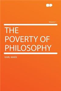 The Poverty of Philosophy Volume 1