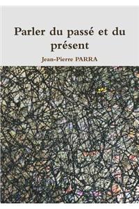 Parler Du Passe Et Du Present