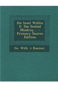 Die Insel Wollin U. Das Seebad Misdroy...