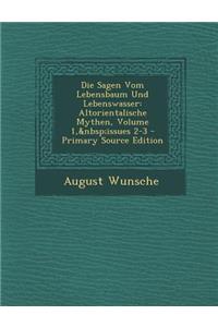 Die Sagen Vom Lebensbaum Und Lebenswasser