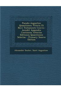 Pseudo-Augustini Quaestiones Veteris Et Novi Testamenti CXXVII.