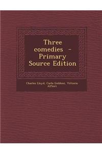 Three Comedies