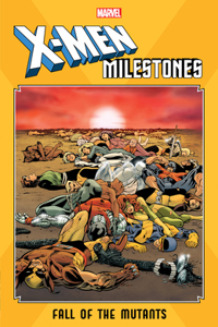 X-Men Milestones: Fall of the Mutants