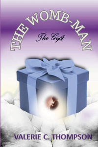 Womb-Man, the Gift