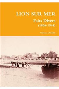 Lion Sur Mer - Faits Divers (1866-1944)