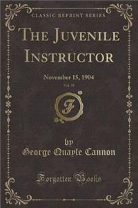 The Juvenile Instructor, Vol. 39