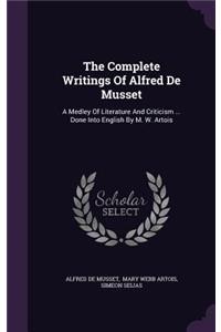 The Complete Writings of Alfred de Musset