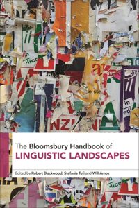 Bloomsbury Handbook of Linguistic Landscapes