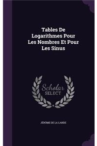Tables De Logarithmes Pour Les Nombres Et Pour Les Sinus