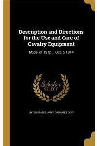 Description and Directions for the Use and Care of Cavalry Equipment