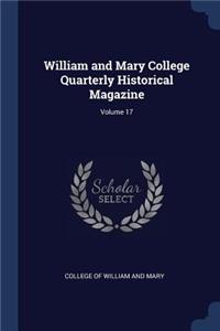 William and Mary College Quarterly Historical Magazine; Volume 17