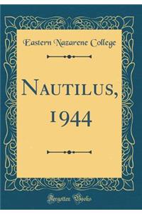 Nautilus, 1944 (Classic Reprint)