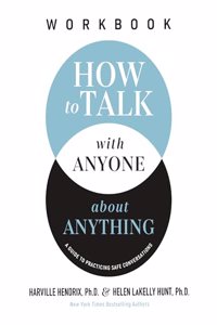 How to Talk with Anyone about Anything Workbook