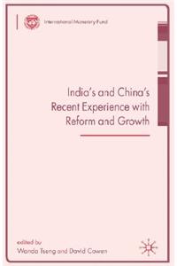 India's and China's Recent Experience with Reform and Growth