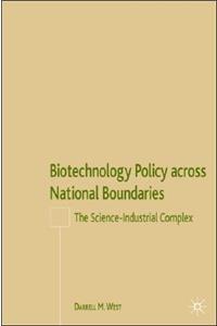 Biotechnology Policy Across National Boundaries