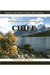 A Primary Source Guide to Chile