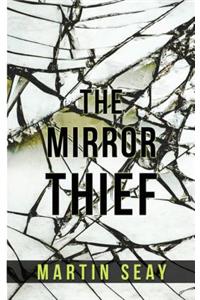The Mirror Thief