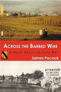 Across the Barbed Wire