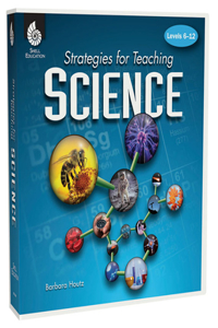 Strategies for Teaching Science Levels 6-12