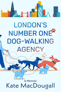 London's Number One Dog-Walking Agency