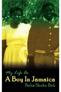 My Life As A Boy In Jamaica