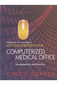 Workbook for Correa's Getting Started in the Computerized Medical Office