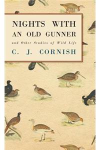 Nights With an Old Gunner and Other Studies of Wild Life